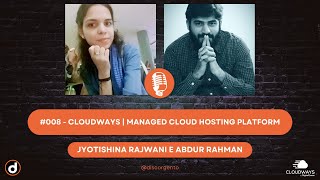 #008 - Managed Cloud Hosting Platform @Cloudways  - @discorgento
